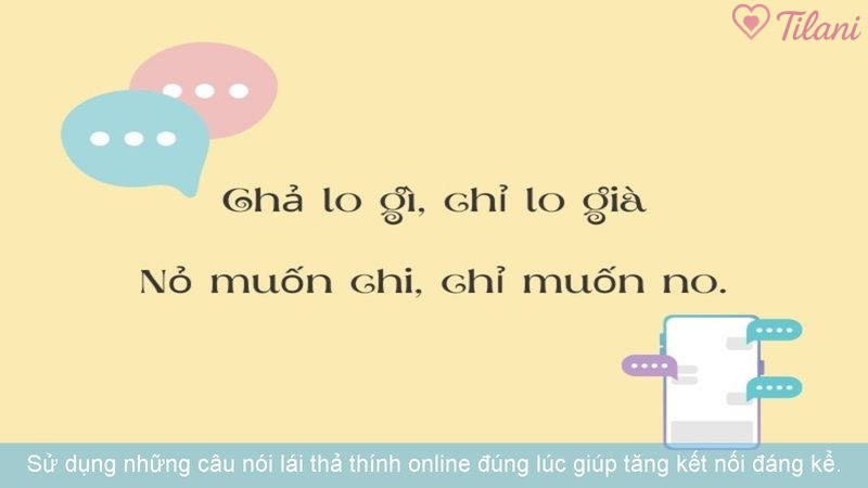 Sử dụng những câu nói lái thả thính online đúng lúc giúp tăng kết nối đáng kể.