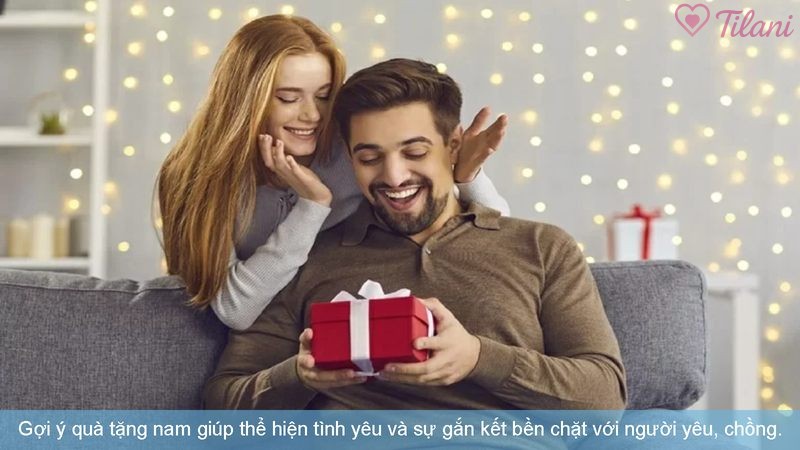 Gợi ý quà tặng nam giúp thể hiện tình yêu và sự gắn kết bền chặt với người yêu, chồng.