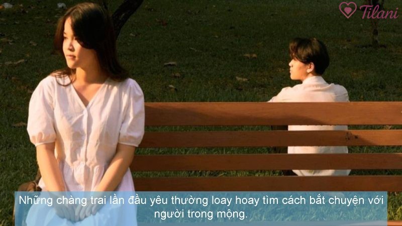 Những chàng trai lần đầu yêu thường loay hoay tìm cách bắt chuyện với người trong mộng.